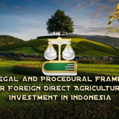 Endonezya’da Doğrudan Yabancı Tarım Yatırımı için Yasal ve Prosedürel Çerçeve