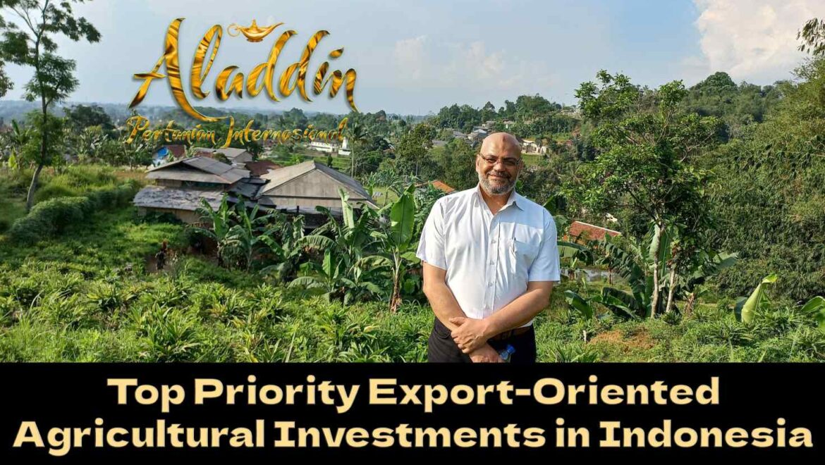 Top Priority Export-Oriented Agricultural Investments in Indonesia